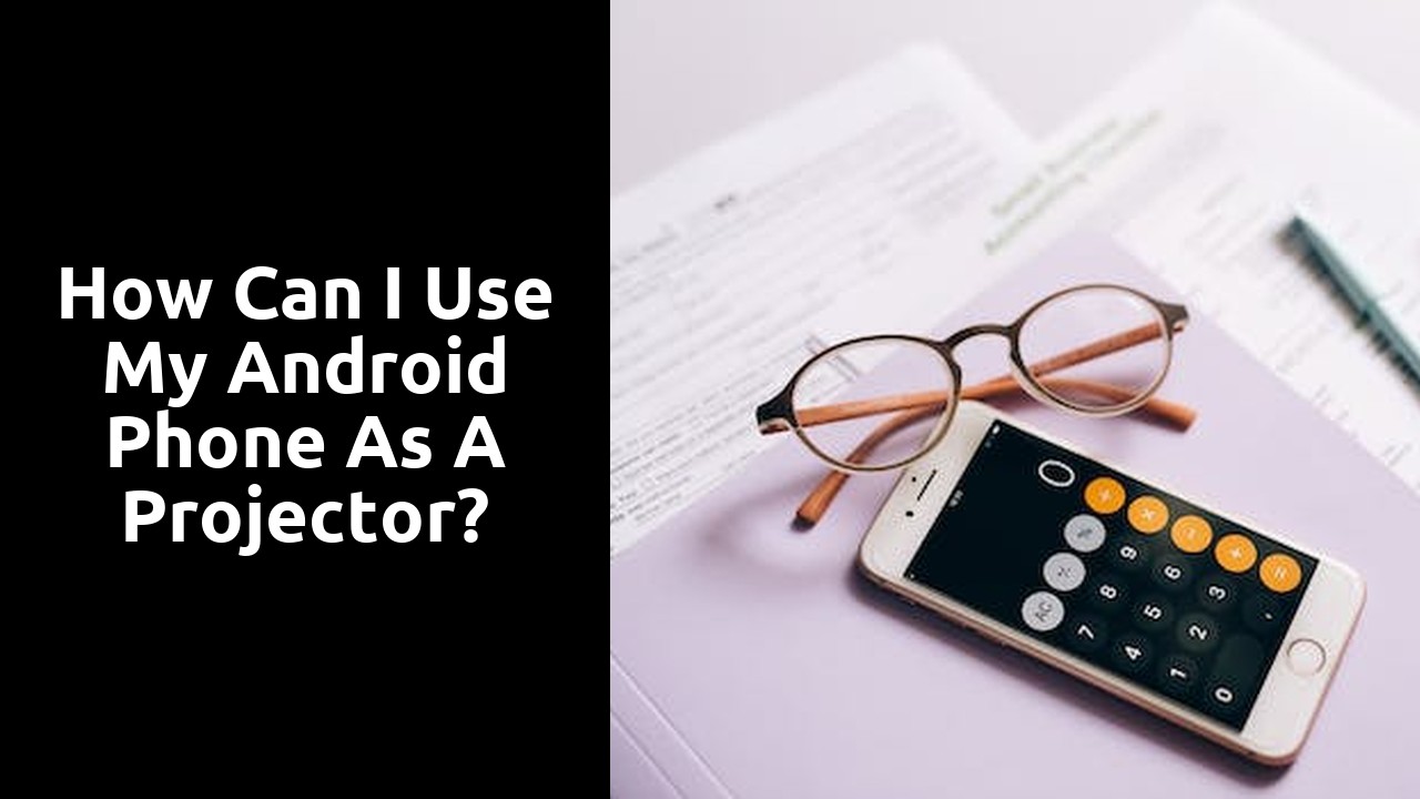 How can I use my Android phone as a projector?