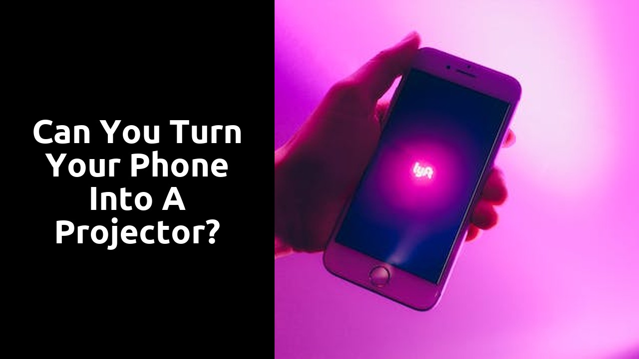 Can you turn your phone into a projector?