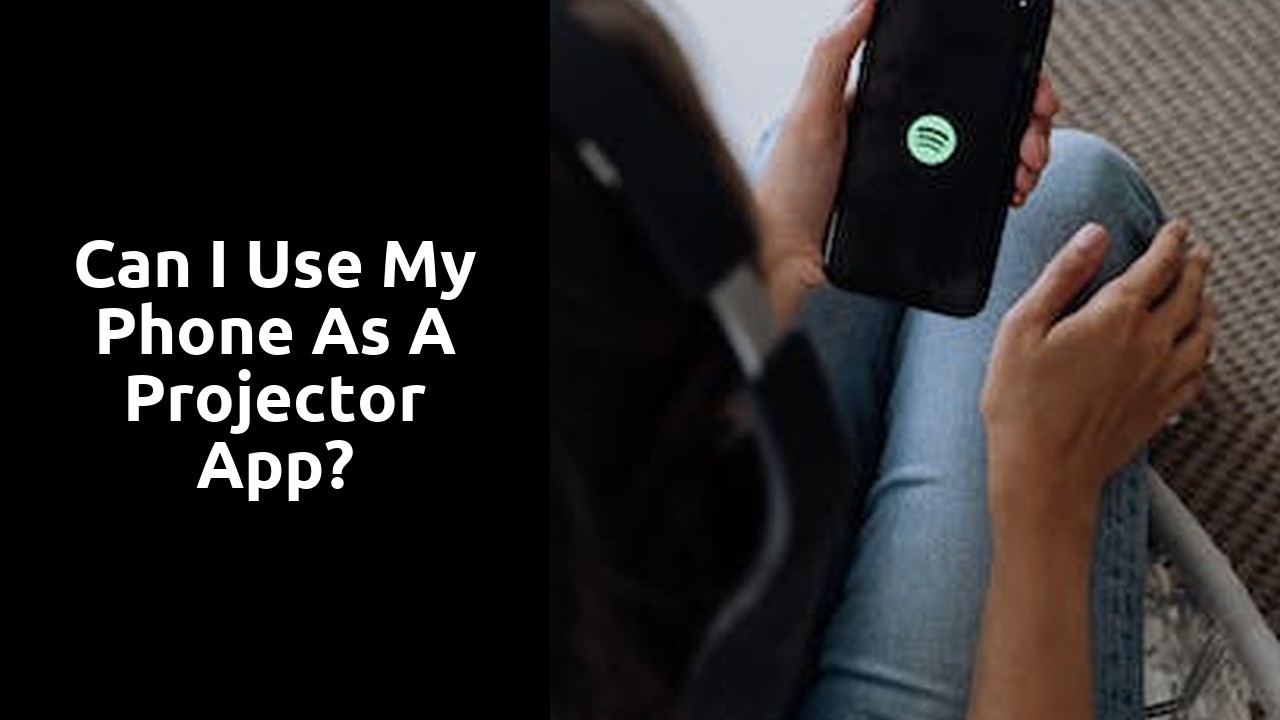 Can I use my phone as a projector app?
